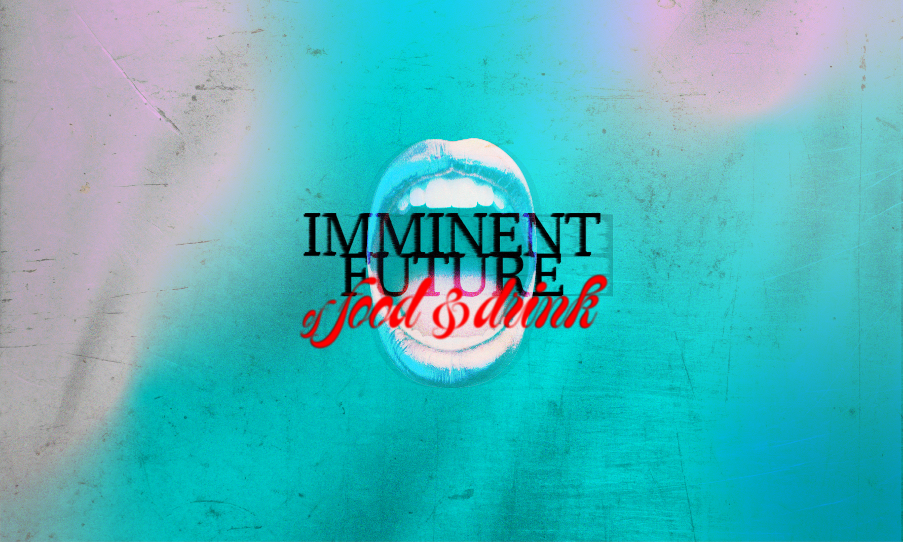 Reports: Imminent Future of Food & Drink